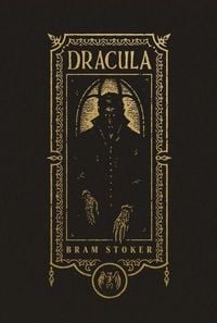 Produktbild: Dracula (The Gothic Chronicles Collection): Deluxe Edition