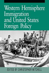Produktbild: Western Hemisphere Immigration and United States Foreign Policy