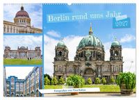 Produktbild: Berlin rund ums Jahr (Wandkalender 2027 DIN A2 quer), CALVENDO Monatskalender