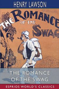 Produktbild: The Romance of the Swag (Esprios Classics)