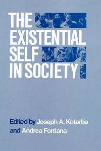 Produktbild: Kotarba, J: The Existential Self in Society