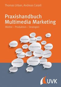 Bild vom Artikel Praxishandbuch Multimedia Marketing vom Autor Thomas Urban