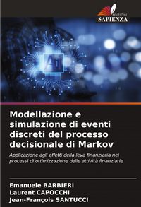 Produktbild: Modellazione e simulazione di eventi discreti del processo decisionale di Markov