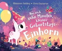 Produktbild: Nur noch zehn Minuten, kleines Geburtstagseinhorn