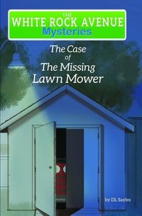 Produktbild: White Rock Avenue: The Case of the Missing Lawn Mower