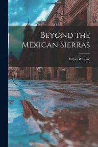 Produktbild: Beyond the Mexican Sierras