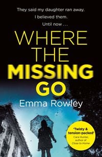 Bild vom Artikel Where the Missing Go vom Autor Emma Rowley