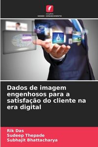 Produktbild: Dados de imagem engenhosos para a satisfa&ccedil;&atilde;o do cliente na era digital