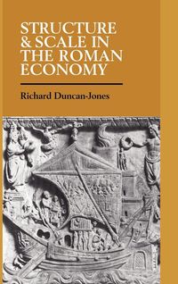Bild vom Artikel Structure and Scale in the Roman Economy vom Autor Richard Duncan-Jones