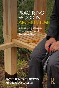 Produktbild: Practising Wood in Architecture