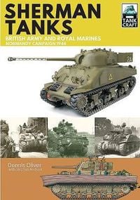 Produktbild: Sherman Tanks of the British Army and Royal Marines