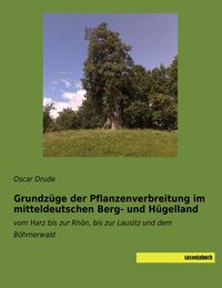 Produktbild: Grundz&uuml;ge der Pflanzenverbreitung im mitteldeutschen Berg- und H&uuml;gelland