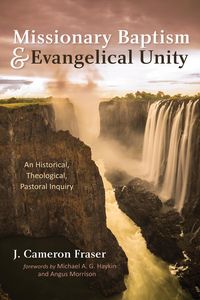 Produktbild: Missionary Baptism & Evangelical Unity