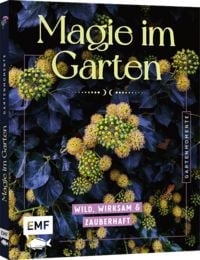 Produktbild Gartenmomente: Magie im Garten