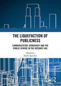 Produktbild: The Liquefaction of Publicness