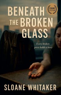 Produktbild: Beneath the Broken Glass