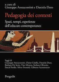 Produktbild: Pedagogia dei contesti. Spazi, tempi, esperienze dell'educare contemporaneo