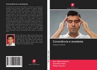 Produktbild: Consci&ecirc;ncia e anestesia