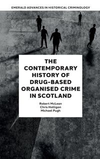 Produktbild: The Contemporary History of Drug-Based Organised Crime in Scotland
