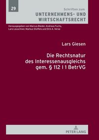 Produktbild: Die Rechtsnatur des Interessenausgleichs gem. &sect; 112 I 1 BetrVG
