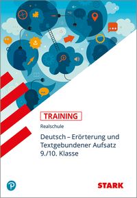 Training Deutsch. Erörterung und Textgebundener Aufsatz 9./10. Klasse Realschule 