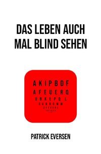 Produktbild: Das Leben auch mal blind sehen