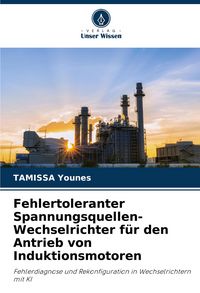 Produktbild: Fehlertoleranter Spannungsquellen-Wechselrichter f&uuml;r den Antrieb von Induktionsmotoren