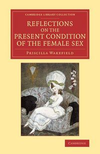 Produktbild: Reflections on the Present Condition of the Female Sex