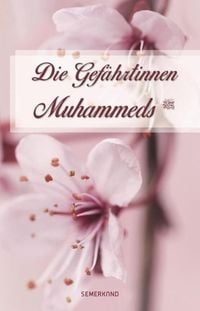 Produktbild: Die Gef&auml;hrtinnen Muhammeds