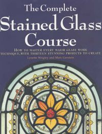 Produktbild: Wrigley, L: The Complete Stained Glass Course