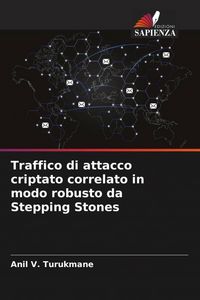 Produktbild: Traffico di attacco criptato correlato in modo robusto da Stepping Stones