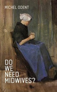 Produktbild: Do We Need Midwives?