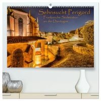 Produktbild: Sehnsucht Perigord - Frankreichs S&uuml;dwesten an der Dordogne (hochwertiger Premium Wandkalender 2027 DIN A2 quer), Kunstdruck in Hochglanz