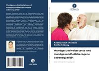 Produktbild: Mundgesundheitsstatus und mundgesundheitsbezogene Lebensqualit&auml;t