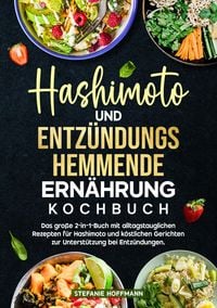 Produktbild: Hashimoto und Entz&uuml;ndungshemmende Ern&auml;hrung Kochbuch