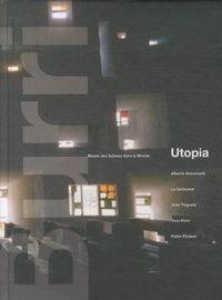 Produktbild: Utopia (Giacometti, Le Corbusier, Tinguely, Klein, Picasso)