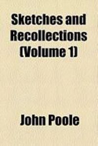 Produktbild: Sketches and Recollections (Volume 1)