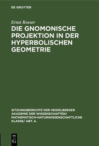 Produktbild: Die gnomonische Projektion in der hyperbolischen Geometrie