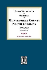 Produktbild: Montgomery County, North Carolina Land Warrants and Surveys, 1778-1833. Volume #1