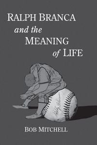 Produktbild: Ralph Branca and the Meaning of Life