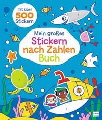 Produktbild: Mein gro&szlig;es Stickern-nach-Zahlen-Buch