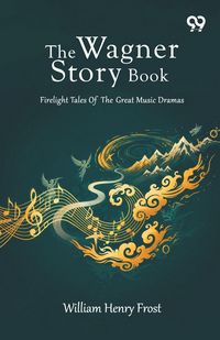 Produktbild: The Wagner Story Book