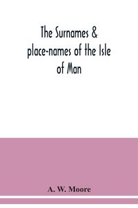 Produktbild: The surnames & place-names of the Isle of Man