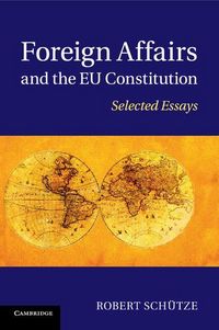 Produktbild: Foreign Affairs and the EU Constitution