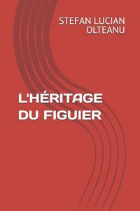 Produktbild: L'H&eacute;ritage Du Figuier
