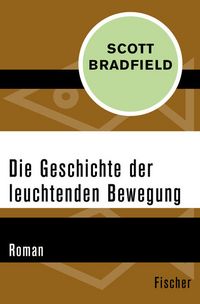 Produktbild: Die Geschichte der leuchtenden Bewegung