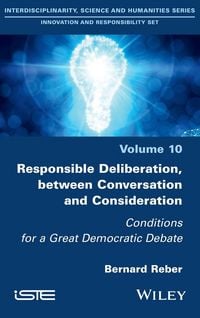 Produktbild: Responsible Deliberation, Between Conversation and Consideration