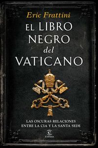 Produktbild: El libro negro del Vaticano : las oscuras relaciones entre la CIA y la Santa Sede