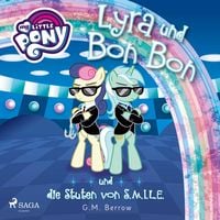 Produktbild: My Little Pony - Lyra und Bon Bon &ndash; und die Stuten von S.M.I.L.E.