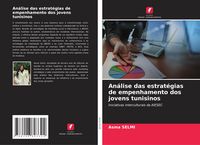 Produktbild: An&aacute;lise das estrat&eacute;gias de empenhamento dos jovens tunisinos